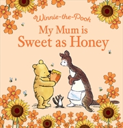 Buy My Mum is Sweet as Honey