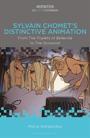 Buy Sylvain Chomet's Distinctive Animation: From The Triplets of Bellevilleto The Illusionist