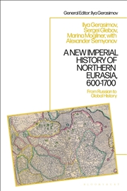 Buy A New Imperial History of Northern Eurasia, 600-1700: From Russian to Global History