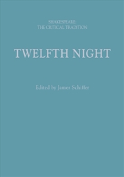 Buy Twelfth Night: Shakespeare: The Critical Tradition