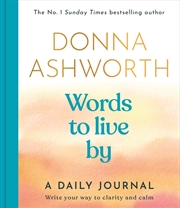 Buy Words to Live By: A Daily Journal