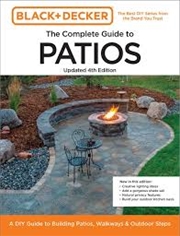 Buy Black and Decker Complete Guide to Patios 4th Edition