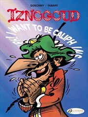 Buy Iznogoud Vol 13 I Want To Be Caliph Inst