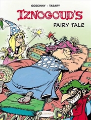 Buy Iznogoud Vol 12 Iznogouds Fairy Tale