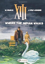 Buy Xiii Vol 2 Where The Indian Walks