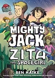 Buy Mighty Jack & Zita The Spacegirl