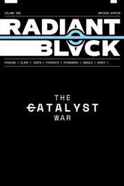 Buy Radiant Black Volume 6 The Catalyst War