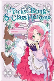 Buy Perks Of Being An S Class Heroine Vol 1