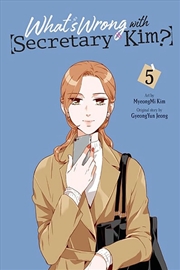 Buy Whats Wrong With Secretary Kim Vol 5