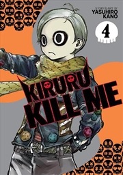 Buy Kiruru Kill Me Vol 4