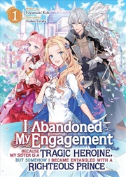 Buy I Abandoned My Engagement Because My Sis