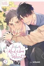 Buy Is This The Kind Of Love I Want Volume 1