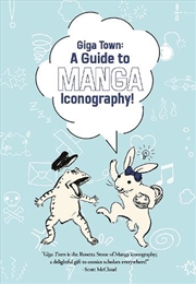 Buy Giga Town The Guide To Manga Iconograpy