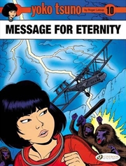 Buy Yoko Tsuno Vol 10 Message For Eternity