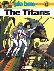 Buy Yoko Tsuno Vol 12 The Titans