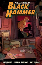 Buy Last Days Of Black Hammer