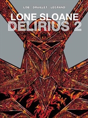 Buy Lone Sloane Delirius Vol 2