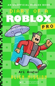 Buy Alien Mission (Diary of a Roblox Pro: Book 13)