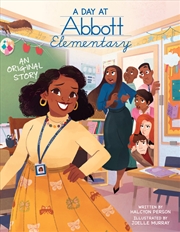 Buy A Day at Abbott Elementary (Official Abbott Elementary Picture Book)