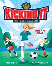 Buy Dream Goal (Kicking It Football Academy #1)