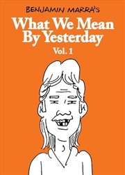 Buy What We Mean By Yesterday Vol 1