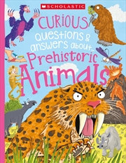 Buy Curious Questions & Answers About... Prehistoric Animals (Miles Kelly)