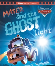 Buy Cars: Mater and the Ghost Light (Disney Pixar: Movie Classics)