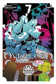 Buy Overlord The Undead King Oh Vol 7