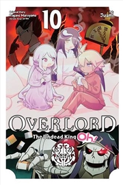 Buy Overlord The Undead King Oh Vol 10