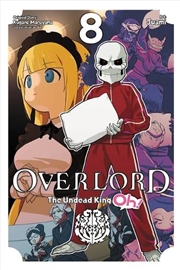 Buy Overlord The Undead King Oh Vol 8