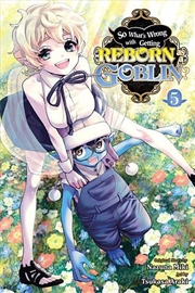 Buy So Whats Wrong With Getting Reborn Vol 5