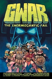 Buy Gwar The Enormogantic Fail