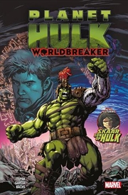 Buy Planet Hulk Worldbreaker