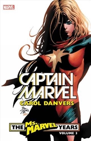 Buy Carol Danvers The Ms Marvel Years Vol 3