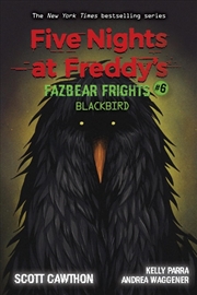 Buy Blackbird (Five Nights at Freddy's: Fazbear Frights #6)