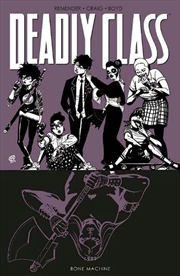 Buy Deadly Class Vol 9 Bone Machine