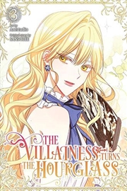 Buy Villainess Turns The Hourglass Vol 3