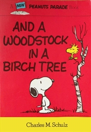 Buy Peanuts & A Woodstock In A Birch Tree