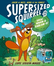 Buy Supersized Squirrel/Great Wham O Kablam