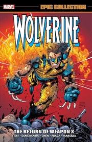 Buy Wolverine Epic Collec/Return Of Weapon X