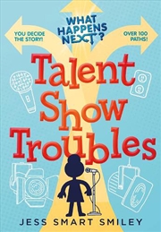 Buy What Happens Next Talent Show Troubles