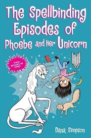 Buy Spellbinding Episodes/Phoebe & Unicorn