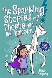 Buy Sparkling Stories Of Phoebe & Her Unicon