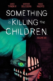 Buy Something Is Killing The Children Vol 6