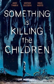 Buy Something Is Killing The Children Vol 1