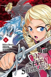 Buy Reign Of The Seven Spellblades Vol 6