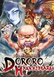 Buy Legend Of Dororo & Hyakkimaru Vol 8