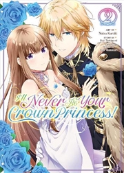 Buy Ill Never Be Your Crown Princess Manga V