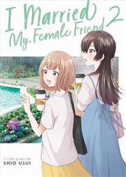 Buy I Married My Female Friend Vol 2