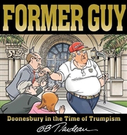 Buy Former Guy Doonesbury/Time Of Trumpism 4